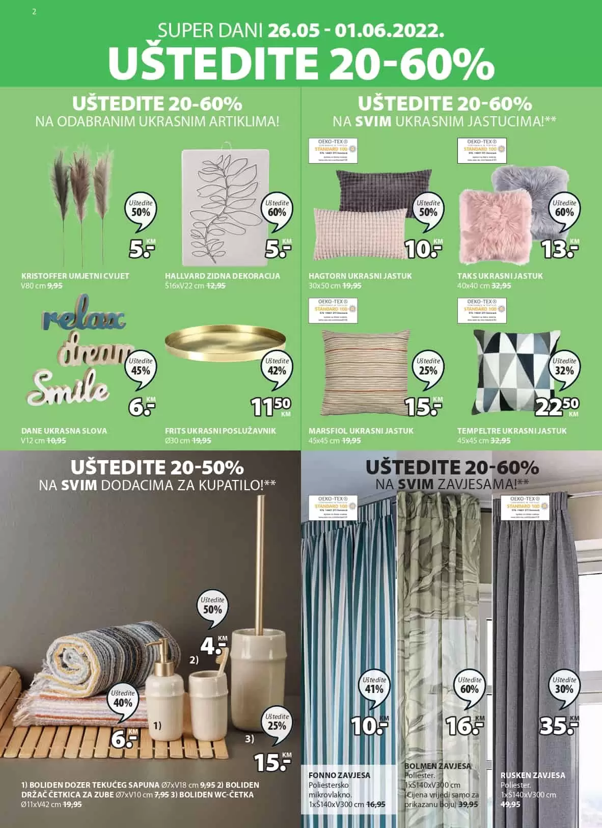 Jysk katalog donosi nam sjajne akcijske cijene namještaja, baštenskog namještaja, kućnog tekstila.