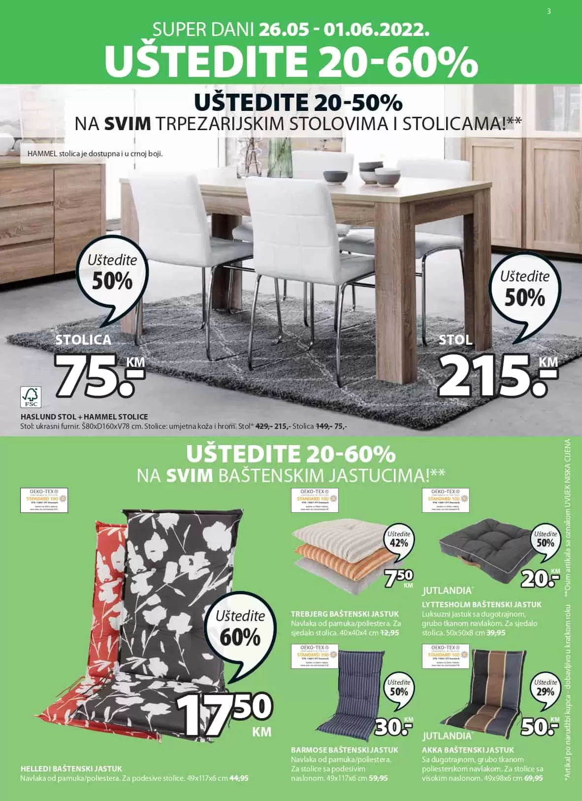 Jysk katalog donosi nam sjajne akcijske cijene namještaja, baštenskog namještaja, kućnog tekstila.