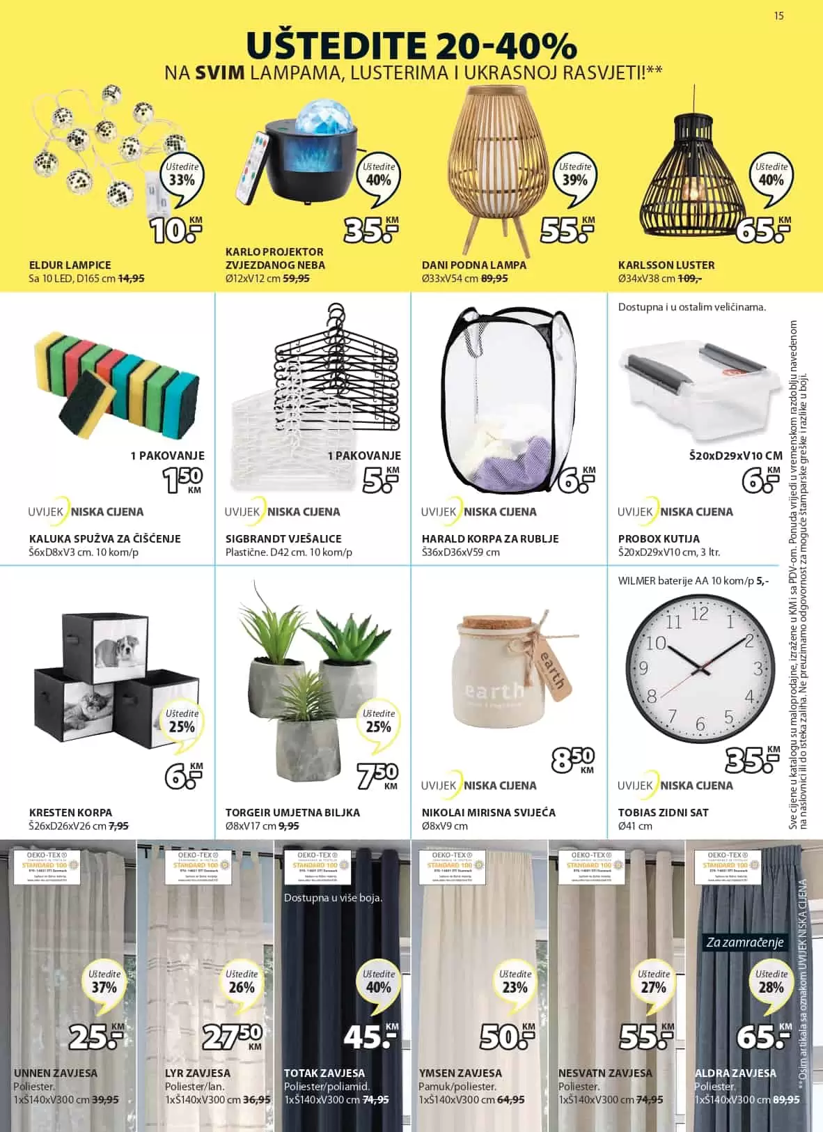 Jysk katalog donosi nam sjajne akcijske cijene namještaja, baštenskog namještaja, kućnog tekstila.