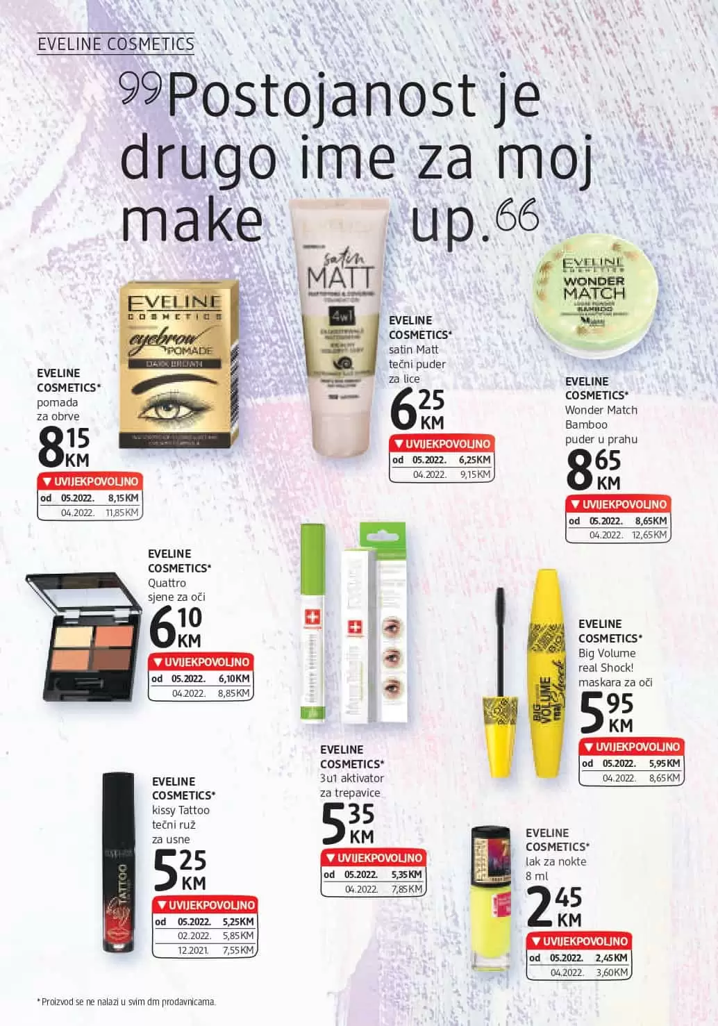 Novi dm Katalog je tu! Donosi nam UVIJEKPOVOLJNO cijene! Posjetite najblizu dm prodavnicu i uštedite novac!