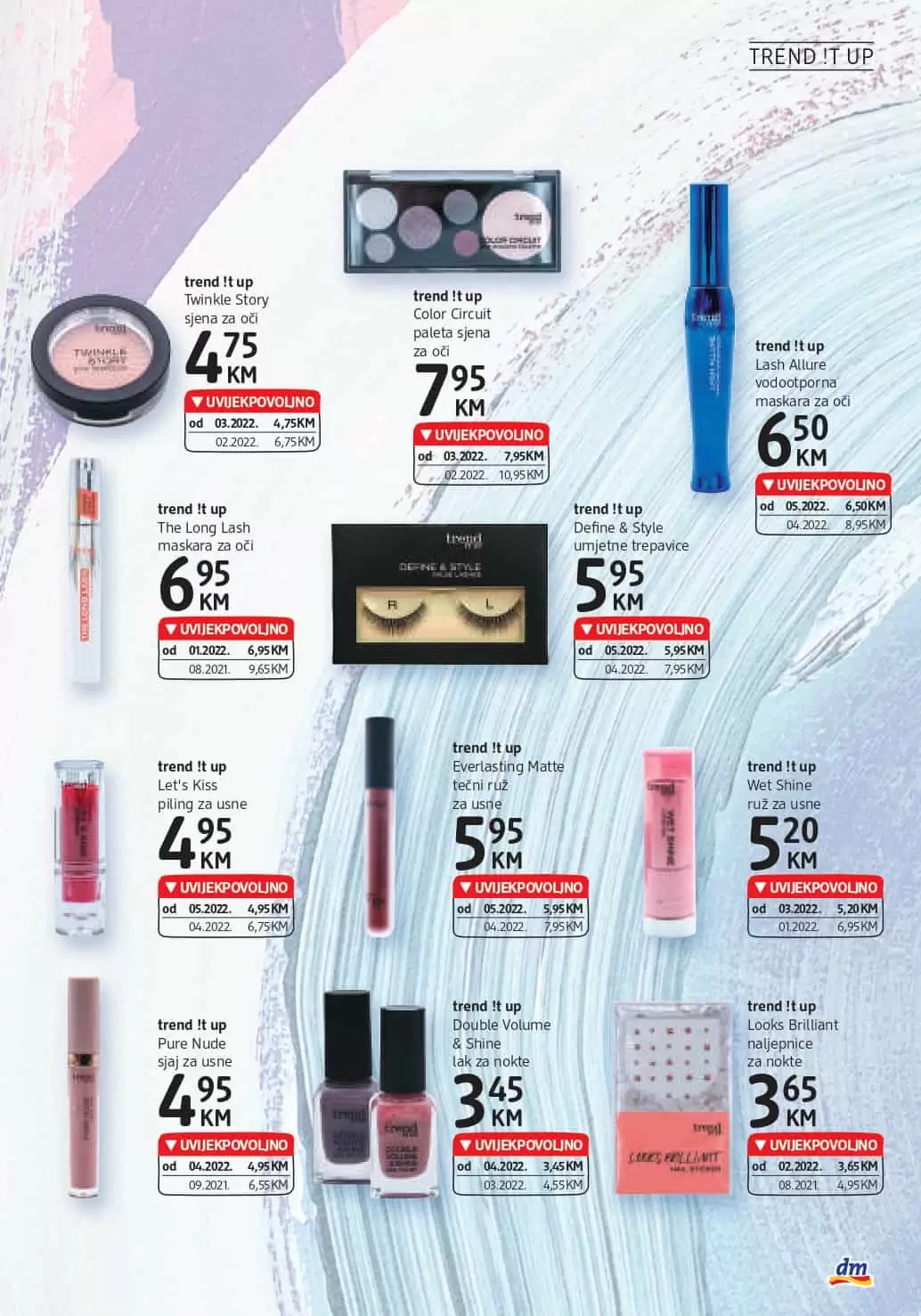 Novi dm Katalog je tu! Donosi nam UVIJEKPOVOLJNO cijene! Posjetite najblizu dm prodavnicu i uštedite novac!