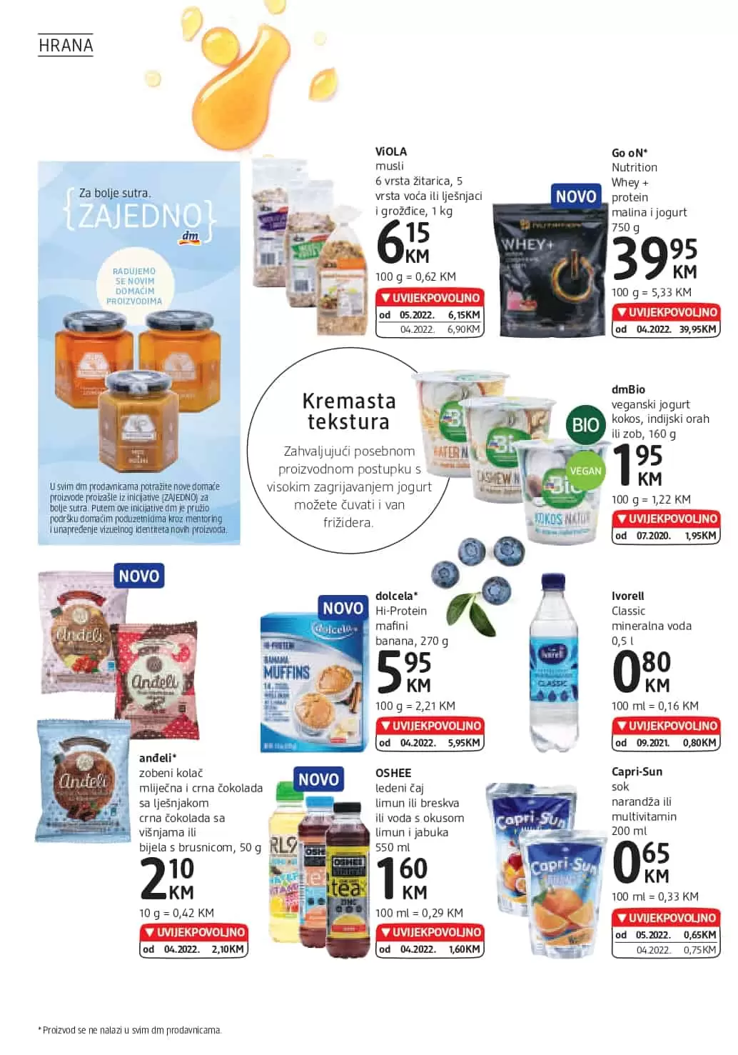 Novi dm Katalog je tu! Donosi nam UVIJEKPOVOLJNO cijene! Posjetite najblizu dm prodavnicu i uštedite novac!