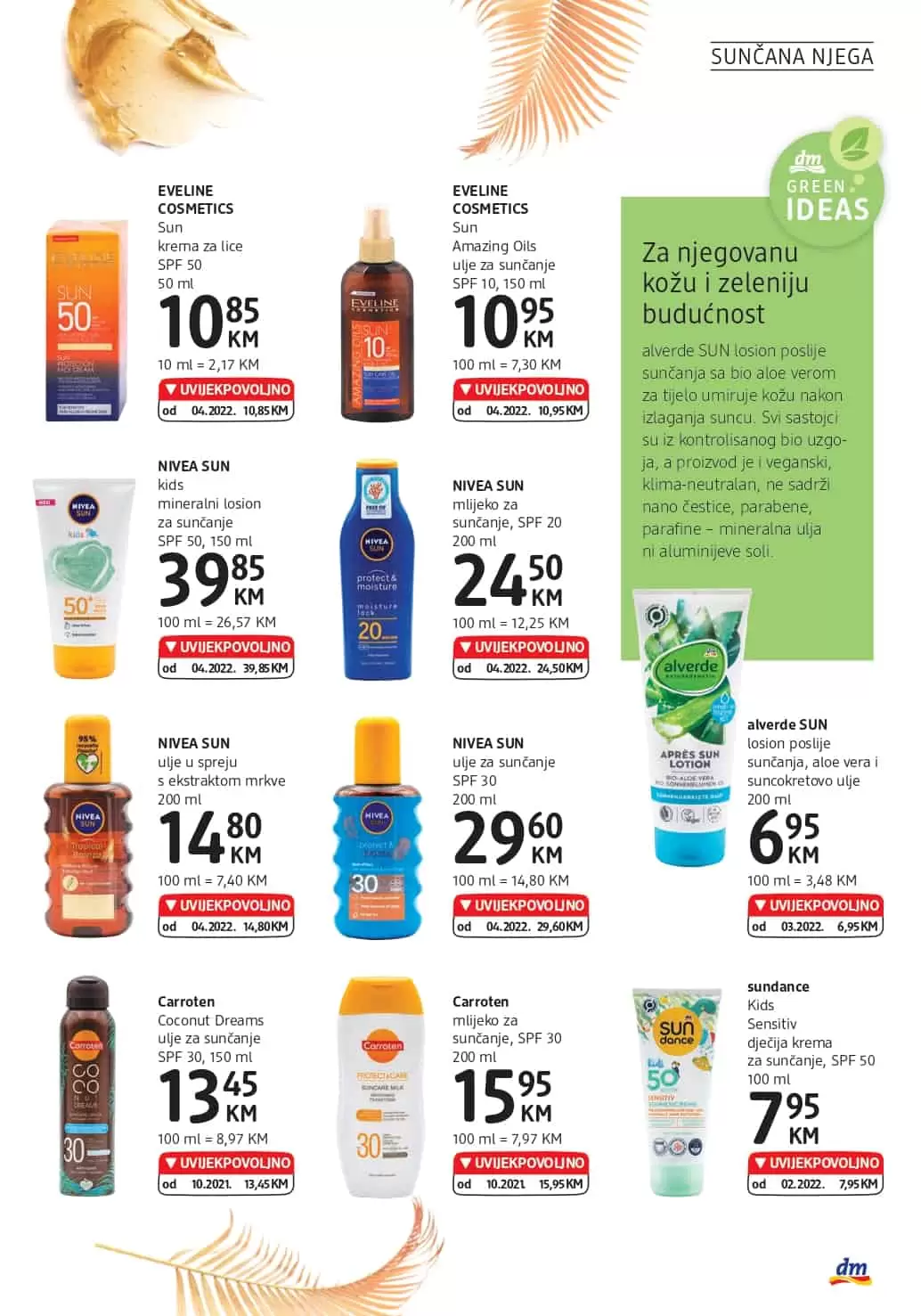 dm katalog donosi nam UVIJEKPOVOLJNO cijene! Posjetite dm prodavnice i uzivajte akcijskim cijenama!