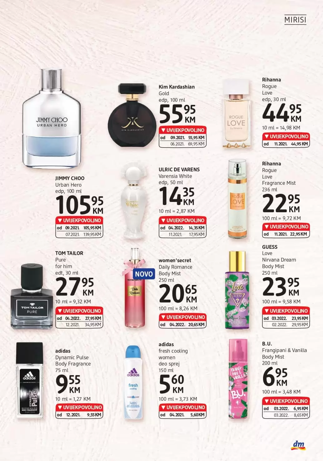 dm katalog donosi nam UVIJEKPOVOLJNO cijene! Posjetite dm prodavnice i uzivajte akcijskim cijenama!