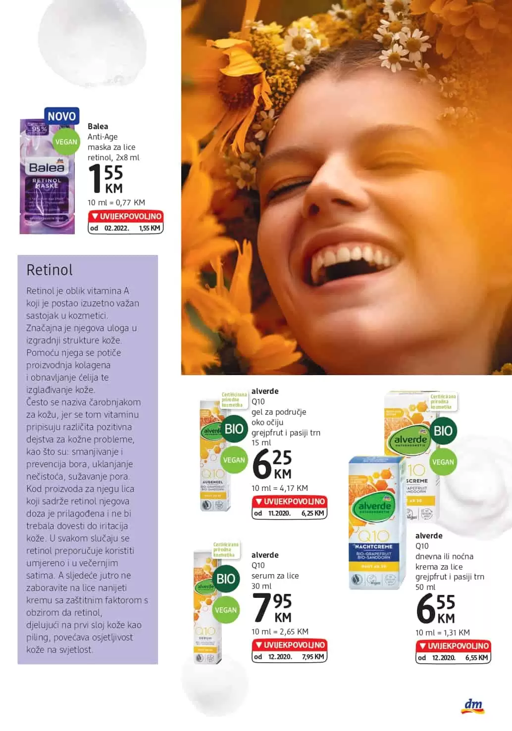 dm katalog donosi nam UVIJEKPOVOLJNO cijene! Posjetite dm prodavnice i uzivajte akcijskim cijenama!