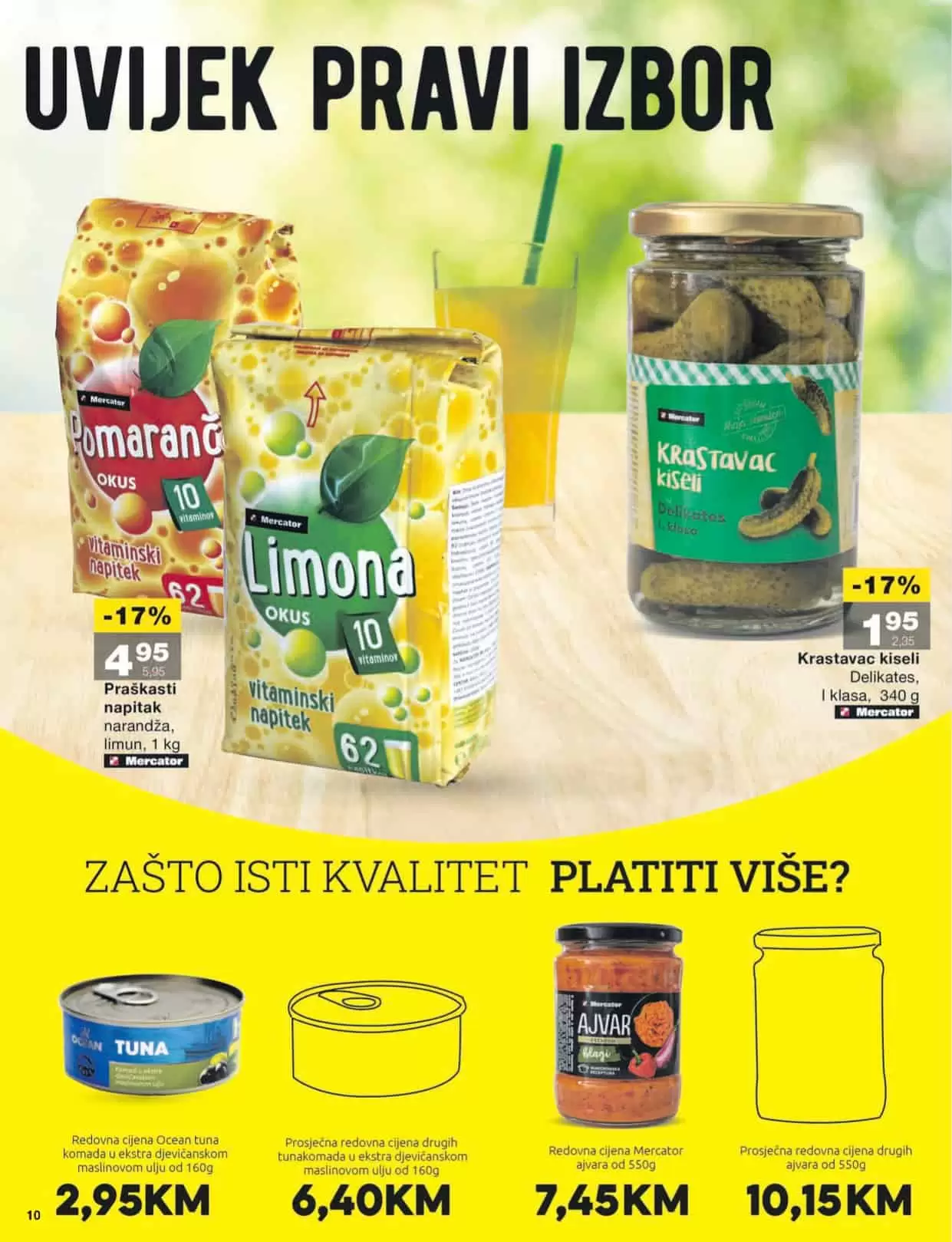 Mercator akcijski katalog donosi nam popuste i do 50%! Posjetite najblizu Mercator prodavnicu i ušetdite novac!