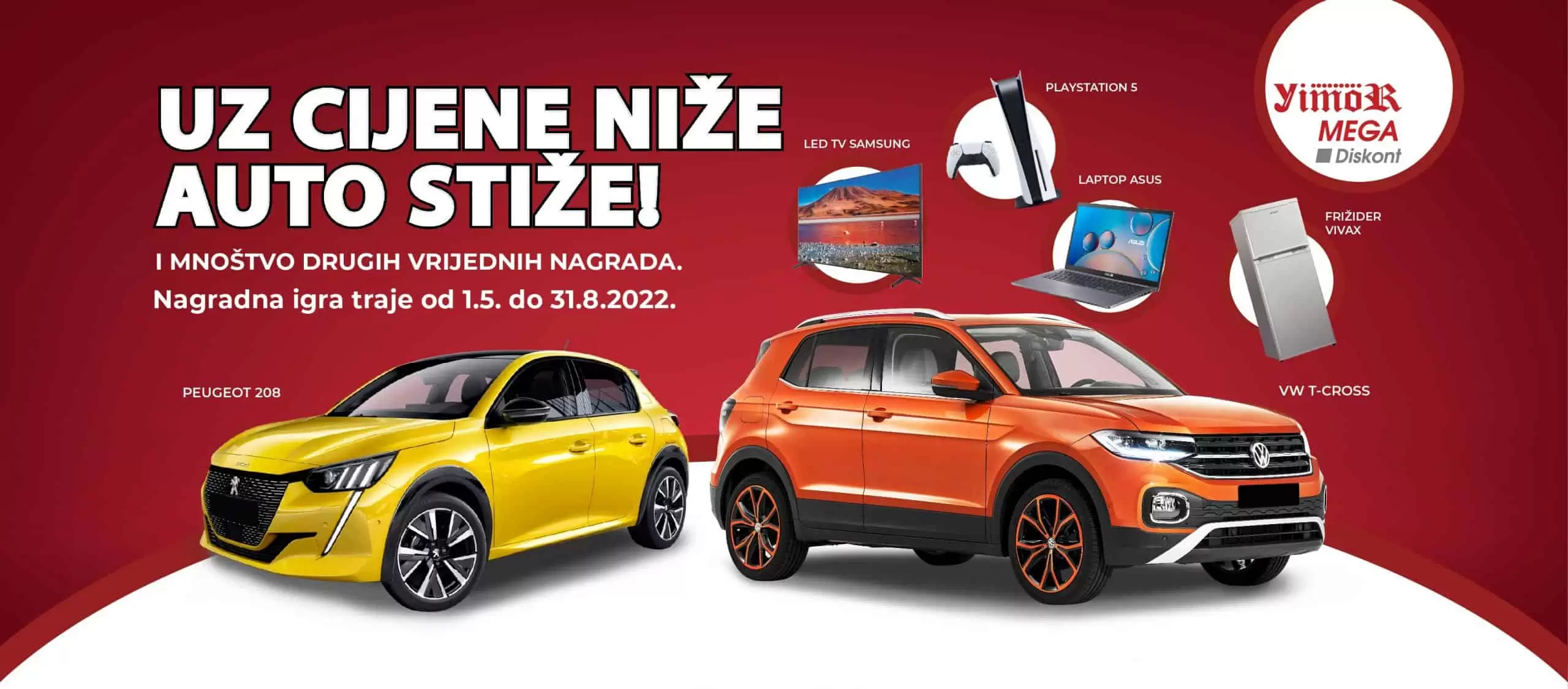 UZ CIJENE NIZE AUTO STIZE! Velika nagradna igra Mega Diskont i Yimor kompanija!