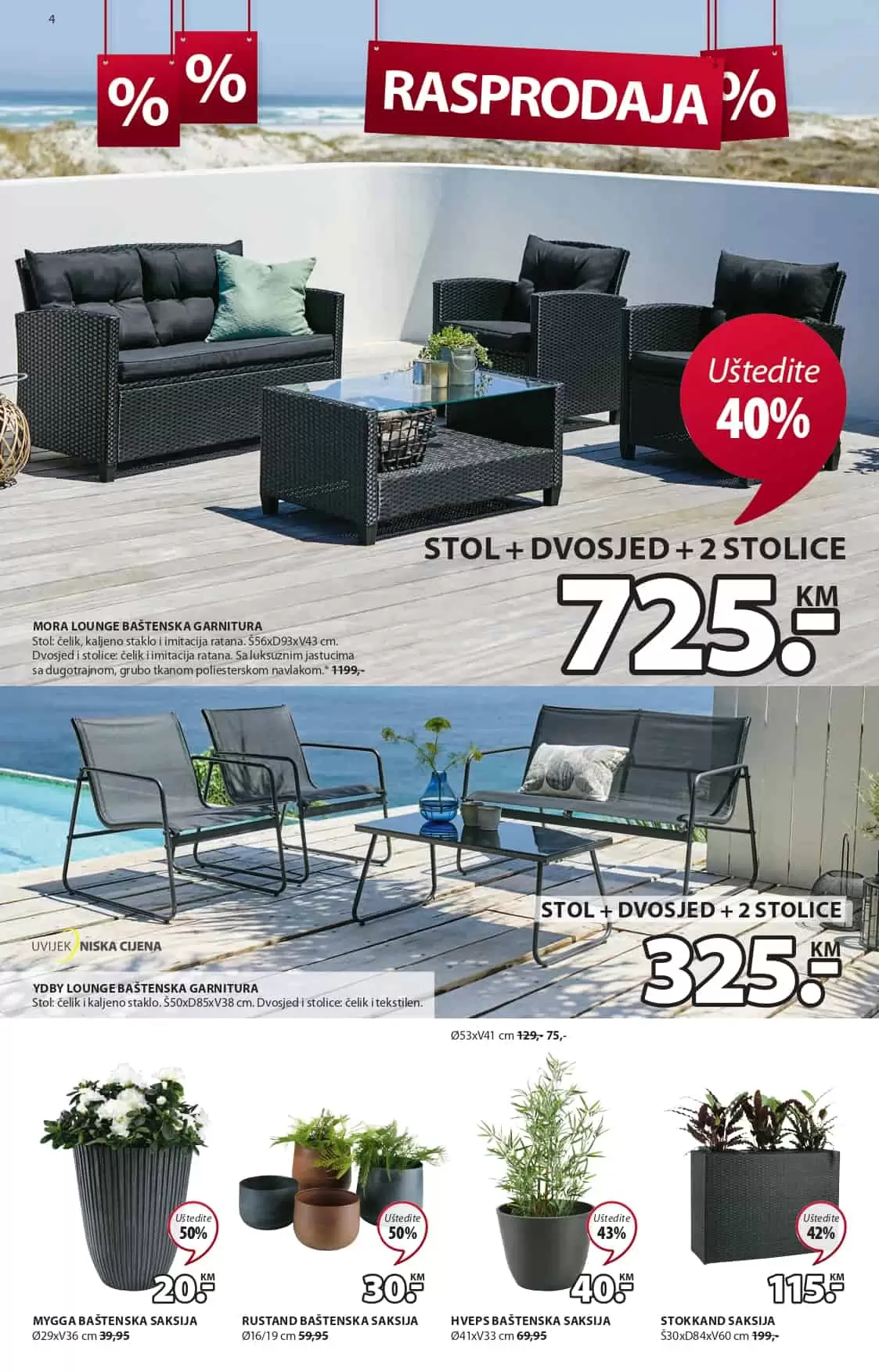 Jysk katalog donosi nam sjajne akcijske cijene namjestaja, bastenskog namjestaja i dekoracije!