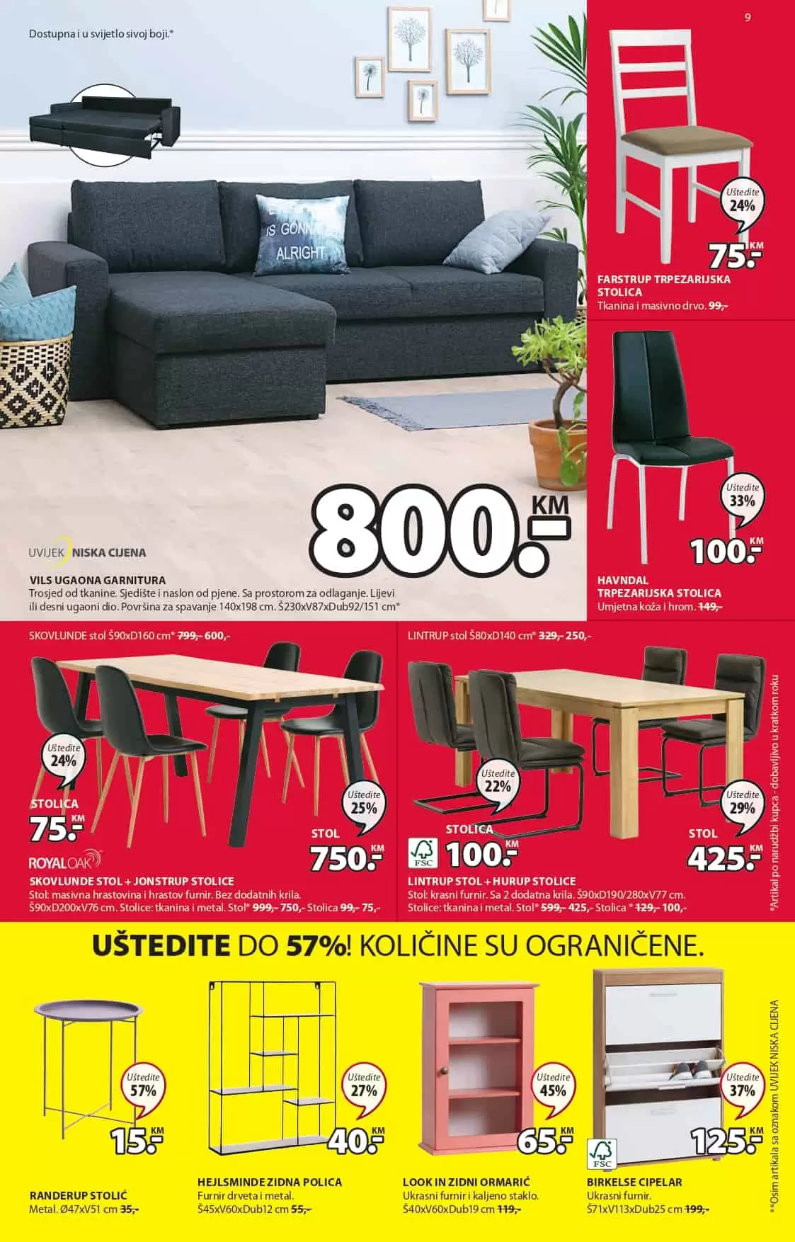 Jysk katalog donosi nam sjajne akcijske cijene namjestaja, bastenskog namjestaja i dekoracije!