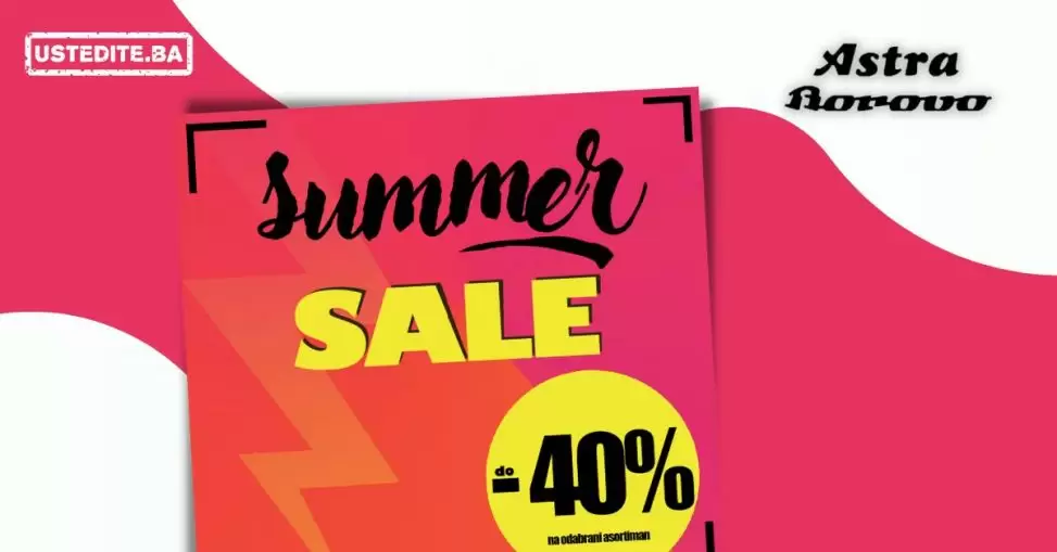 Astra Borovo SUMMER SALE! Popusti i do 40%!