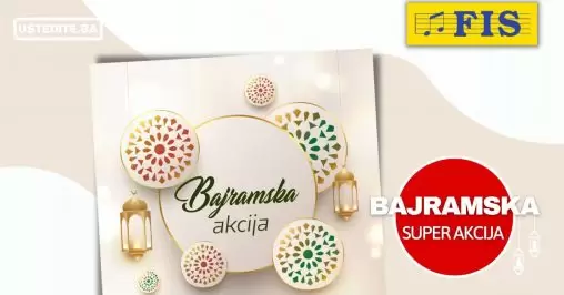 Fis bajramska ponuda SUPER SNIZENJE, akcija traje do 14.07.2022.