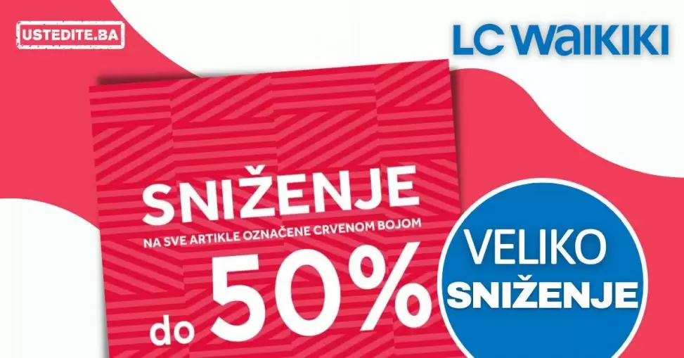 LC Waikiki VELIKA SEZONSKA RASPRODAJA je počela!