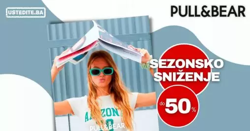Pull&Bear SEZONSKO SNIŽENJE do 50% juli 2022!
