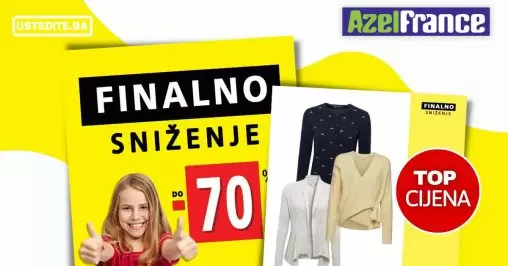 azel france finalno snizenje! AZEL BiH super snizenje