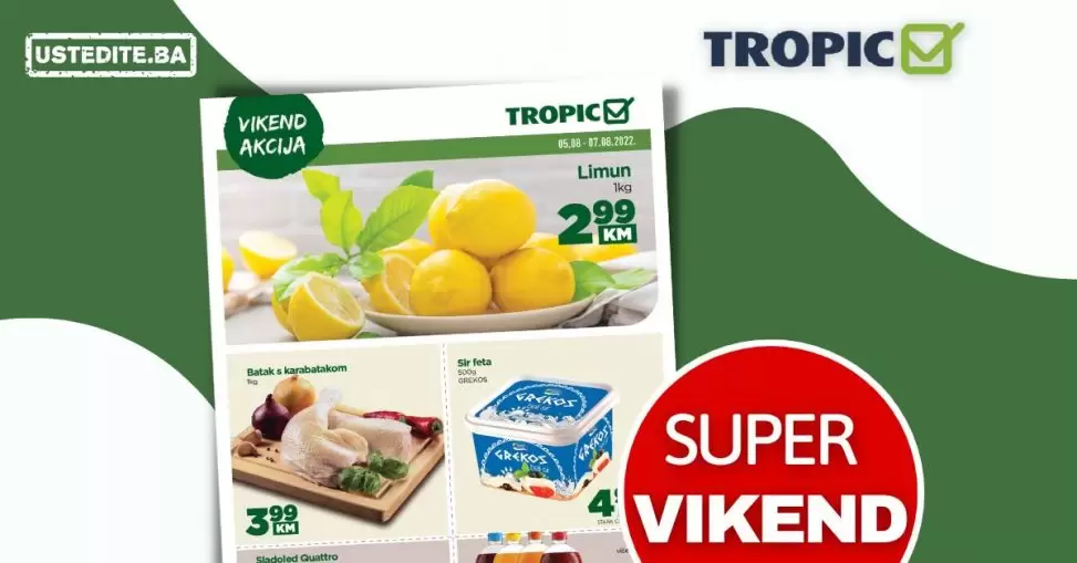 Tropic vikend akcija 5-7.8.2022. HIT CIJENE!