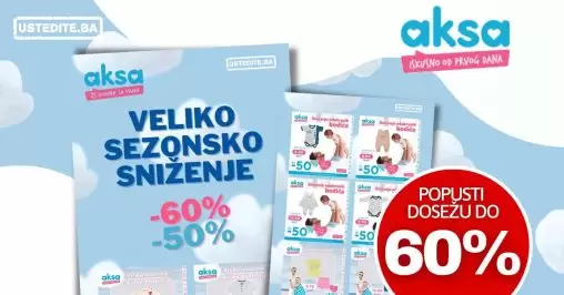 Aksa VELIKO SEZONSKO SNIŽENJE do 60%!