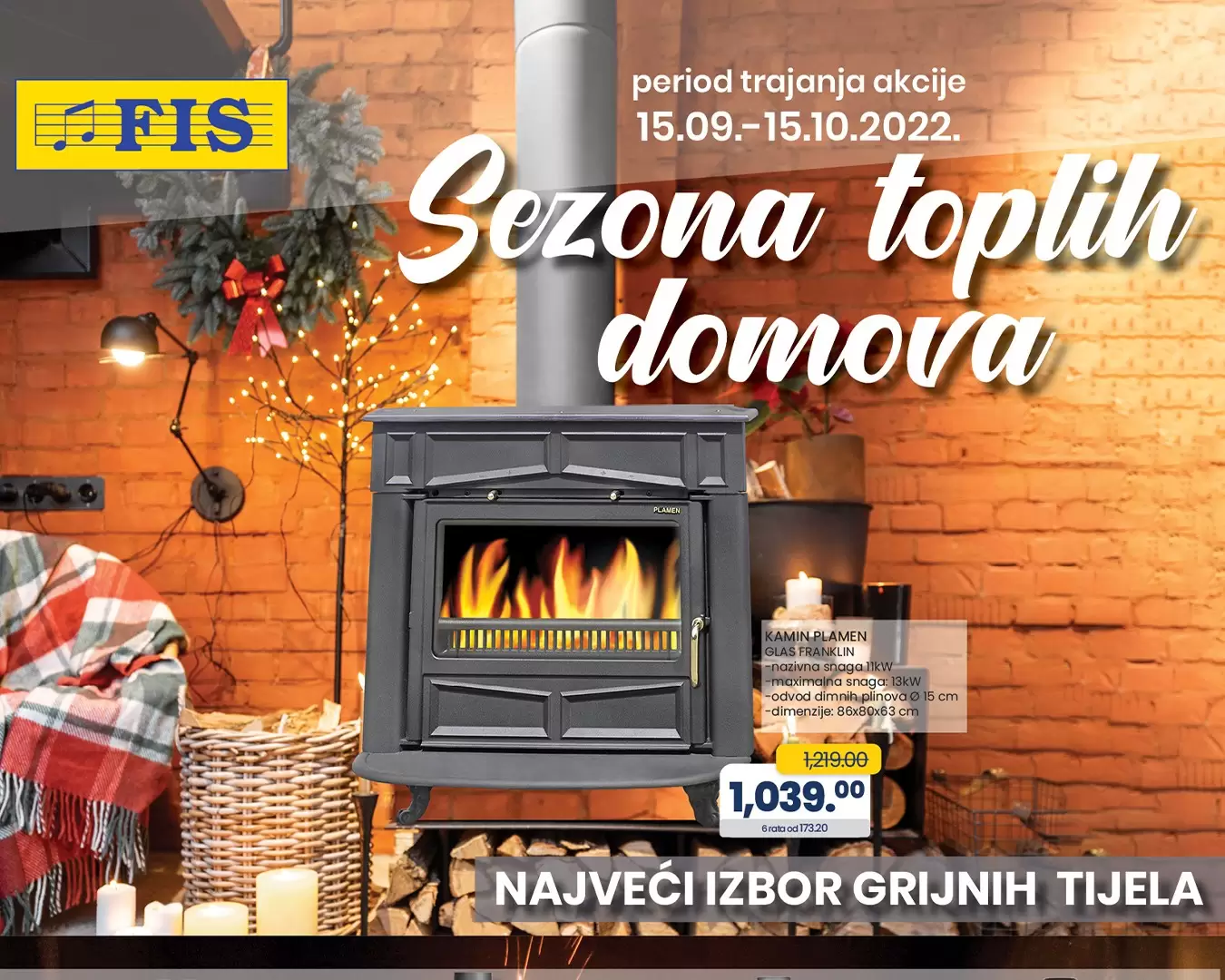 Fis uredjaji za grijanje : kamini, pec plamen, pec na cvrsto gorivo, usisivac za pepeo, elektricni panel, kovektor, zidna grijalica po super niskim cijenama! 