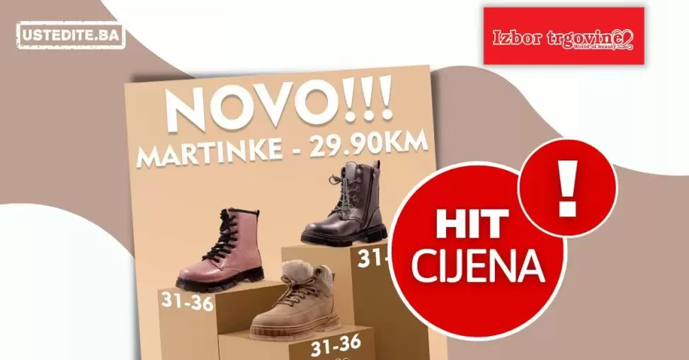 NOVO Izbor trgovine - MARTINKE HIT cijena!