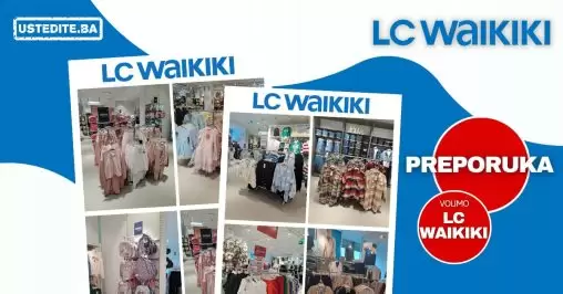 Posjetili smo NOVU LC Waikiki prodavnicu! Pogledaje šta vas očekuje!