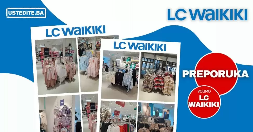 Posjetili smo NOVU LC Waikiki prodavnicu! Pogledaje šta vas očekuje!