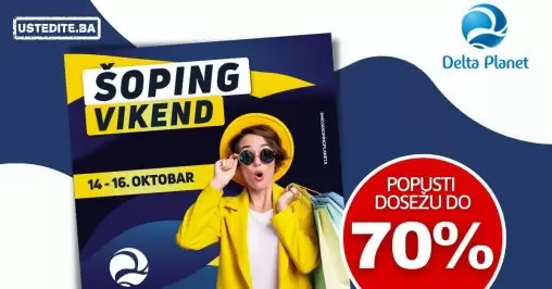 Delta Planet ŠOPING VIKEND 2022- sniženje u preko 100 prodavnica- snizenje 14-16.10.2022.