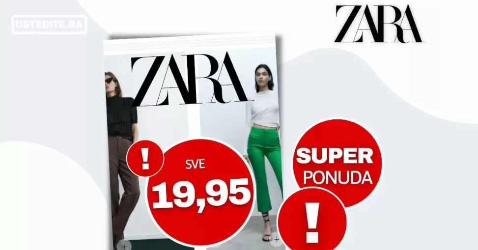 ZARA BIH snizenje - SVE 19,90 KM 🤩 Iskoristite super ponudu - oktobar 2022