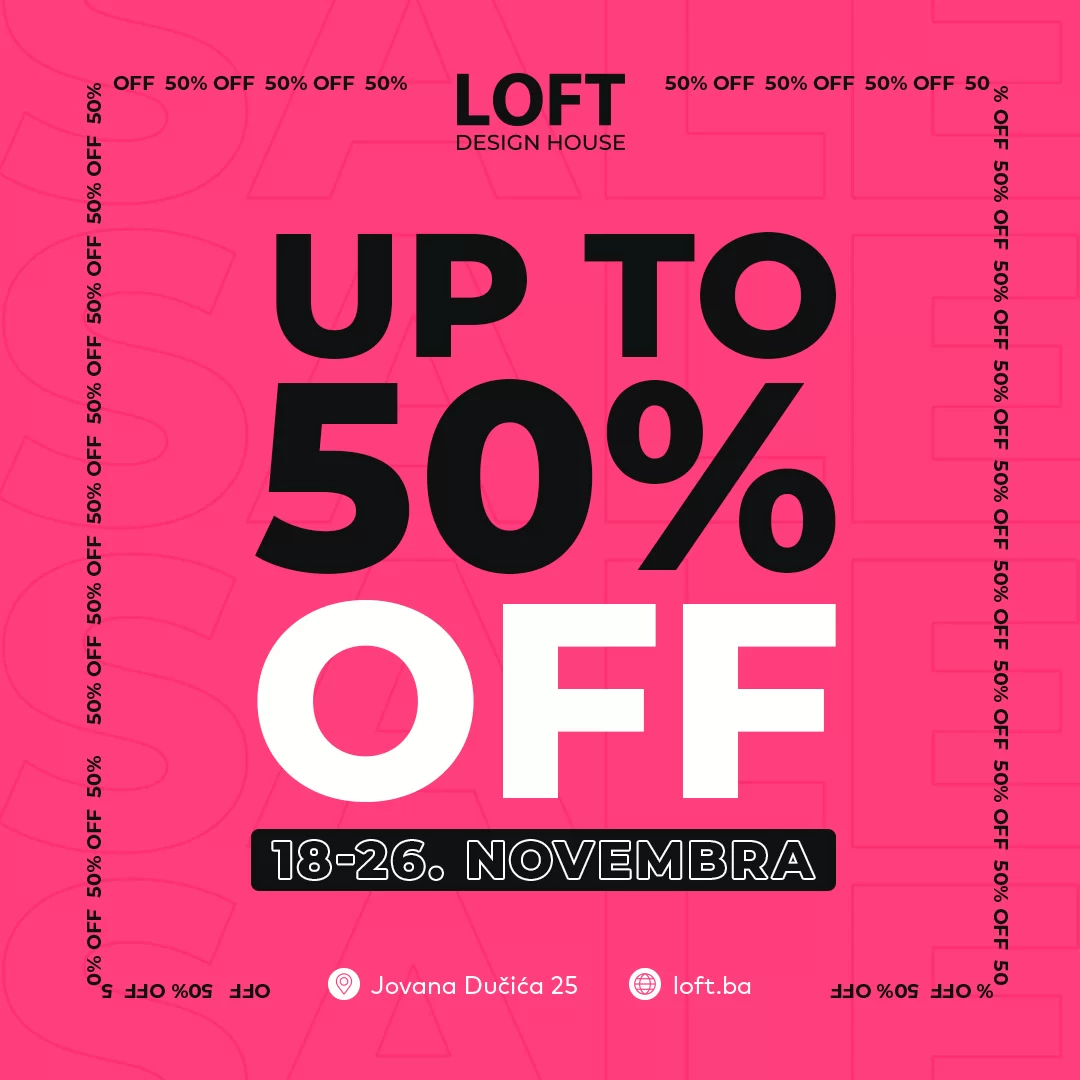 LOFT Design House Crni Petak 2022