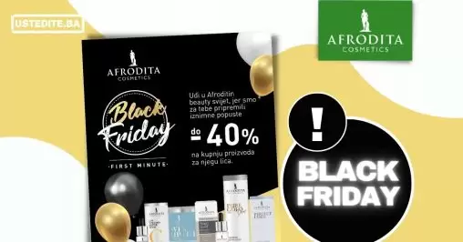 Afrodita Black Friday First Minute konačno je tu!