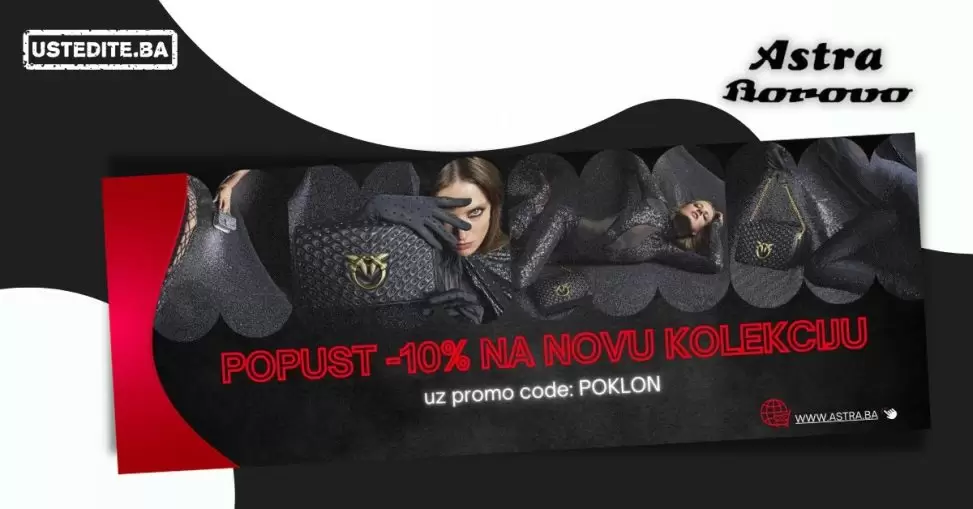 Astra Brorovo POPUST na NOVU kolekciju NOVEMBAR 2022