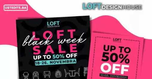 LOFT Design House Crni Petak 2022 Black Friday 2022