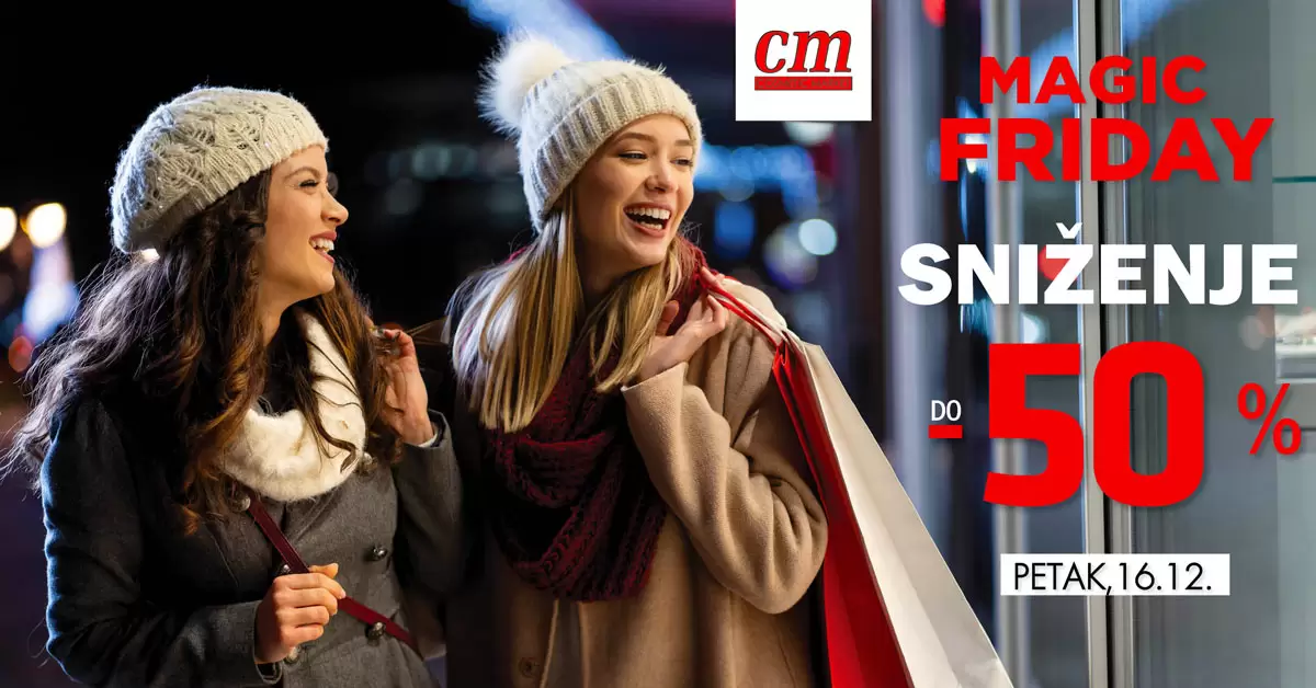 cm MAGIČNI PETAK⇢SNIŽENJE do 50% ~ 16.12.2022.