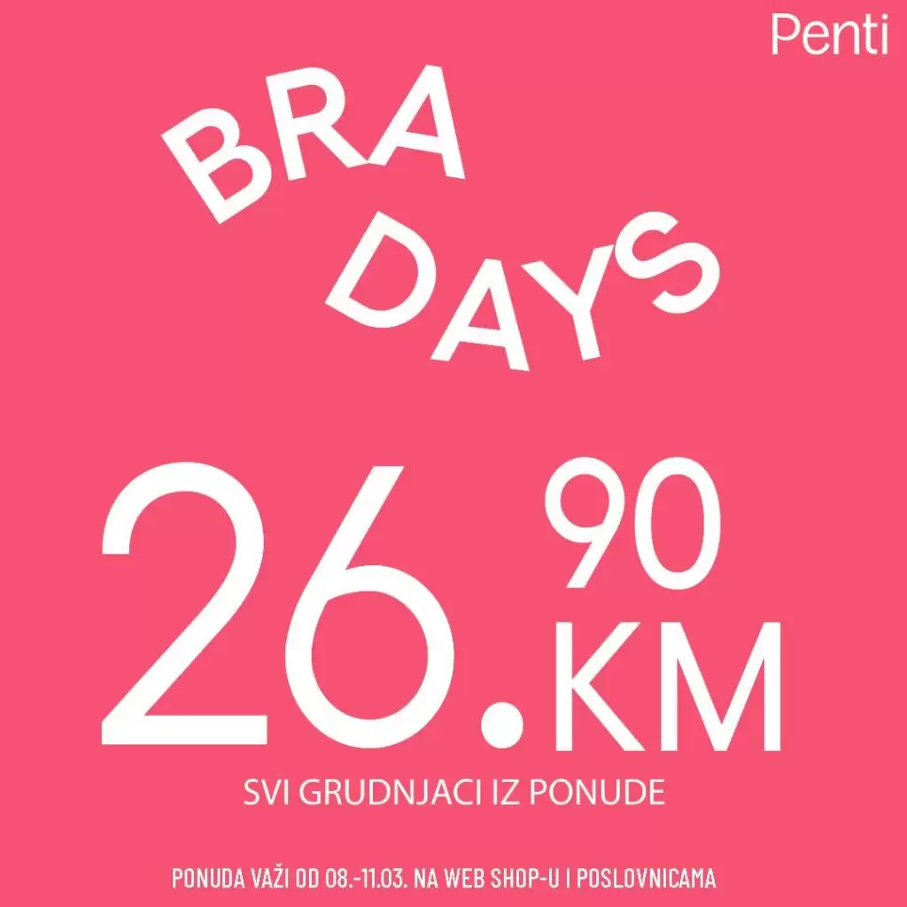 Penti BiH BraDays ⇢Idealan poklon za 8. mart
