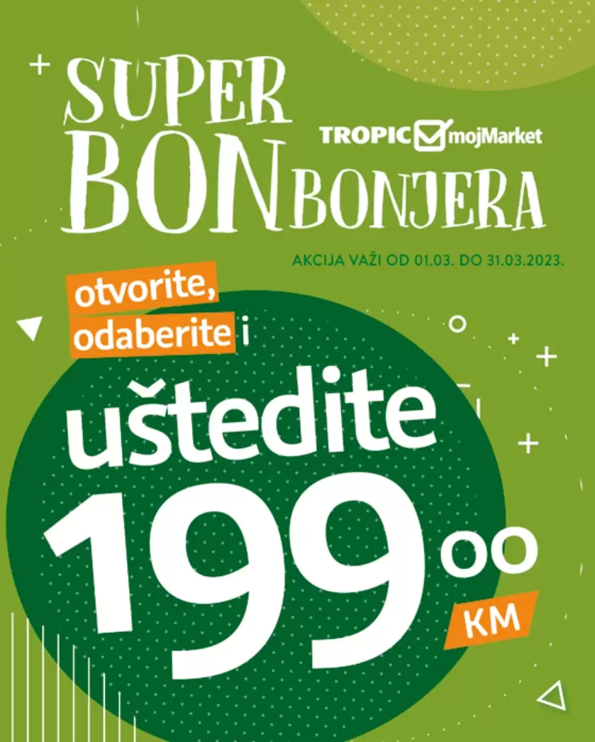Tropic BONbonjera UŠTEDITE 199 KM 1-31.2.2023.