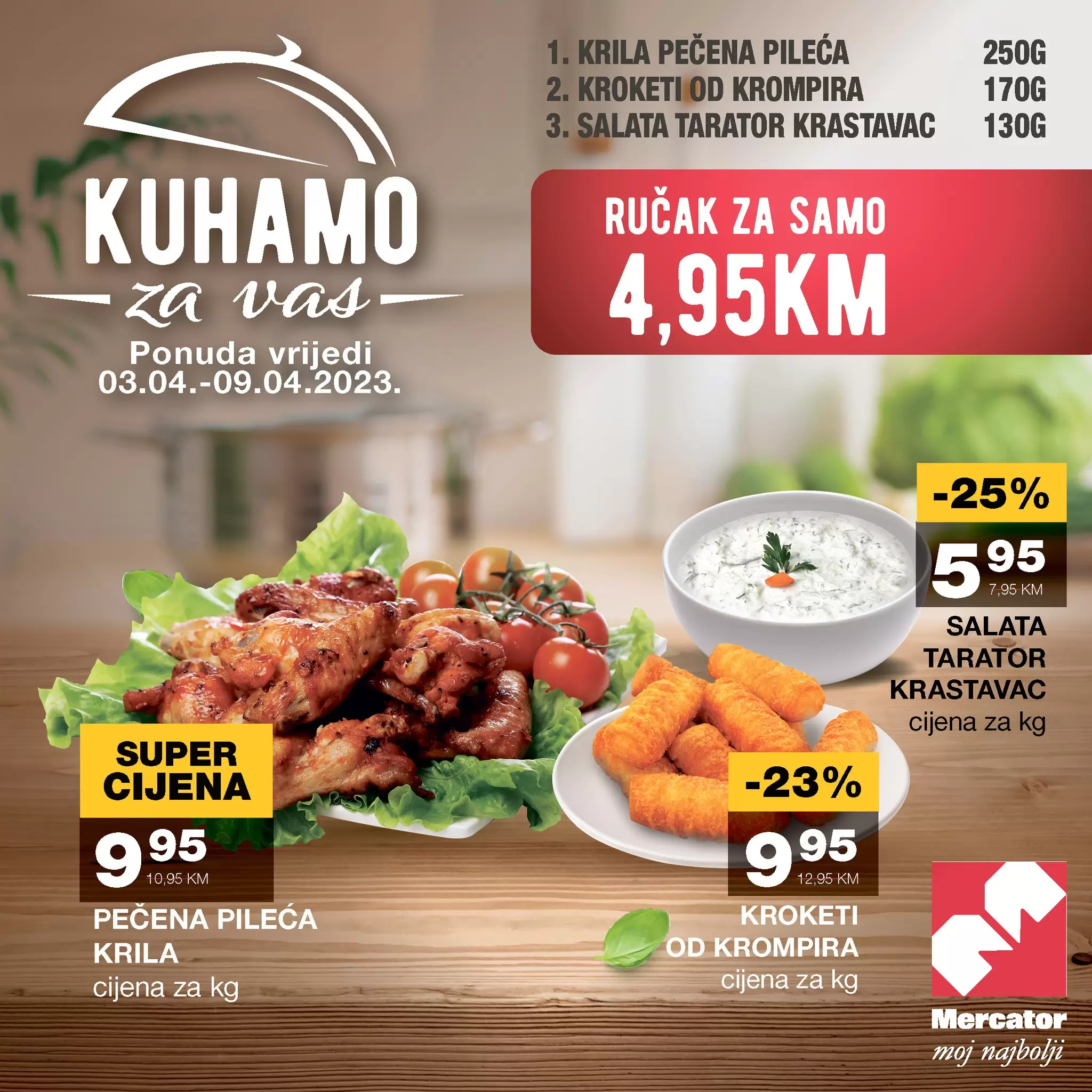 I ove sedmice na Mercator gastro odjelima čeka vas fantastičan ručak za SAMO 4,95 KM!