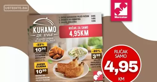 Mercator akcija RUČAK za samo 4,95 KM