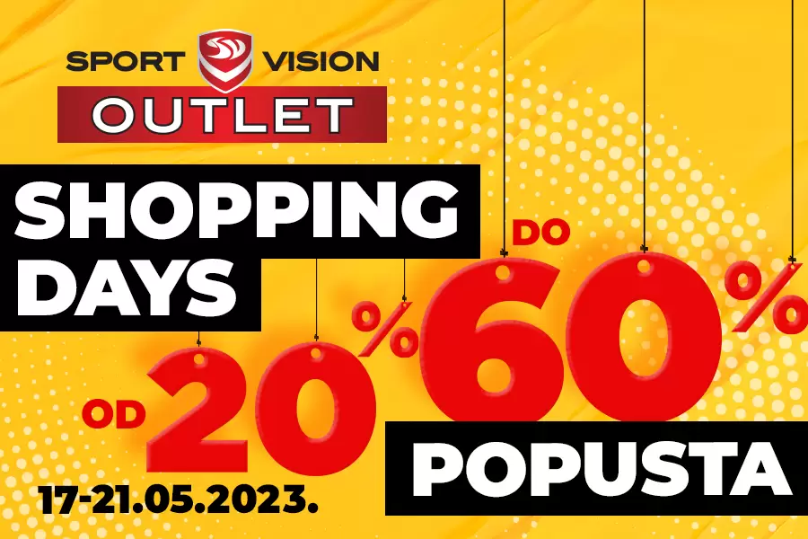 Sport Vision OUTLET SHOPPING DAYS 27-21.5.2023. 