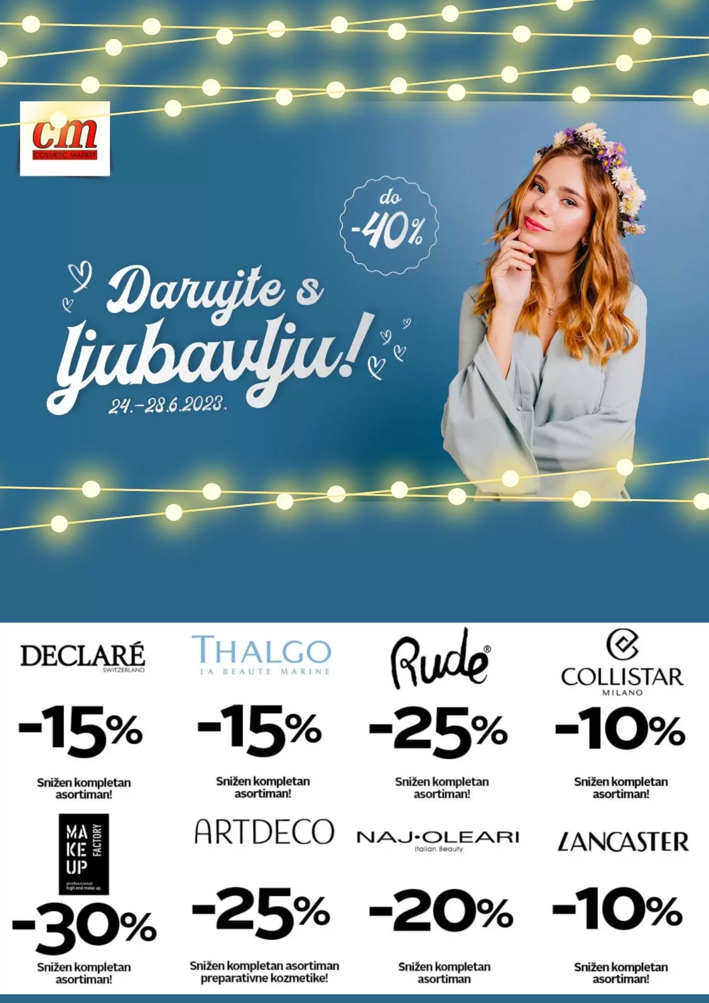 cm SNIŽENJE do 40% ⇢Darujte s ljubavlju 24.-28.6.2023