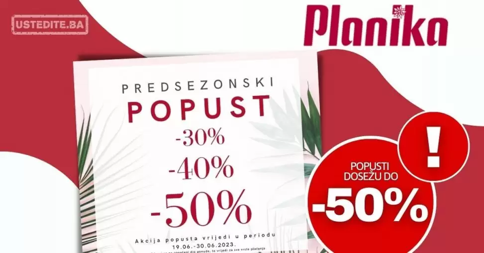 Planika PREDSEZONSKO SNIŽENJE 19-30.6.2023.