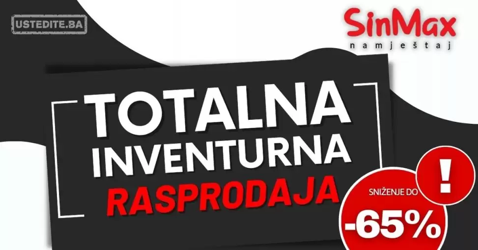 Sinmax namještaj ⇢Totalna inventurna RASPRODAJA