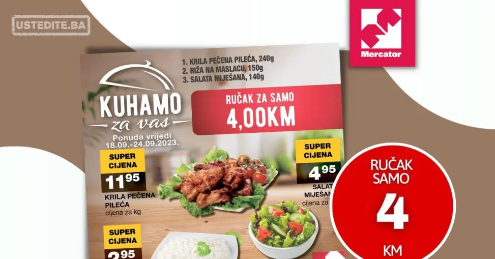 Mercator RUČAK za samo 4 KM - akcija sniženja 18-24.9.2023.