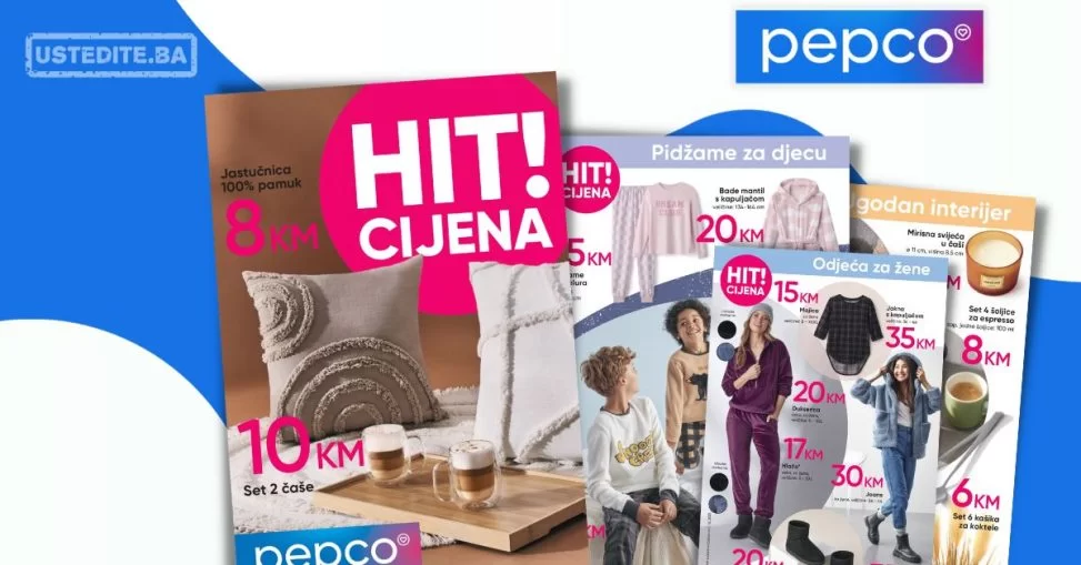 Pepco HIT CIJENA 21.9-4.10.2023.