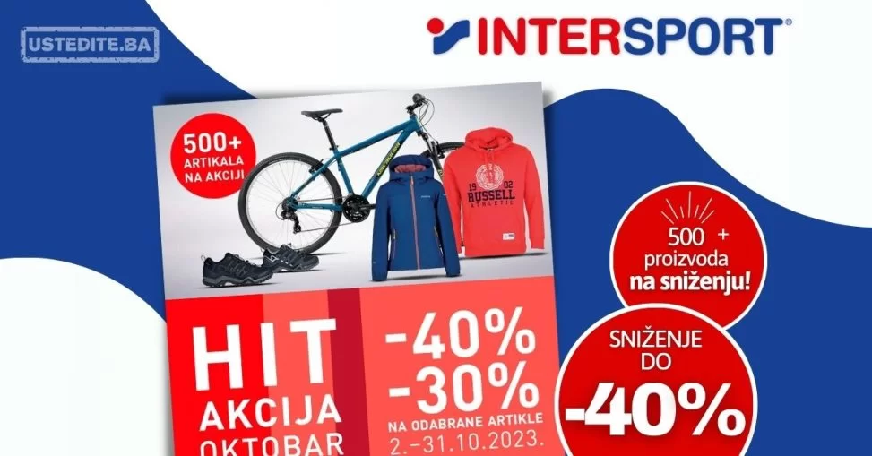 Intersport BiH ⇢HIT AKCIJA 2-31.10.2023.