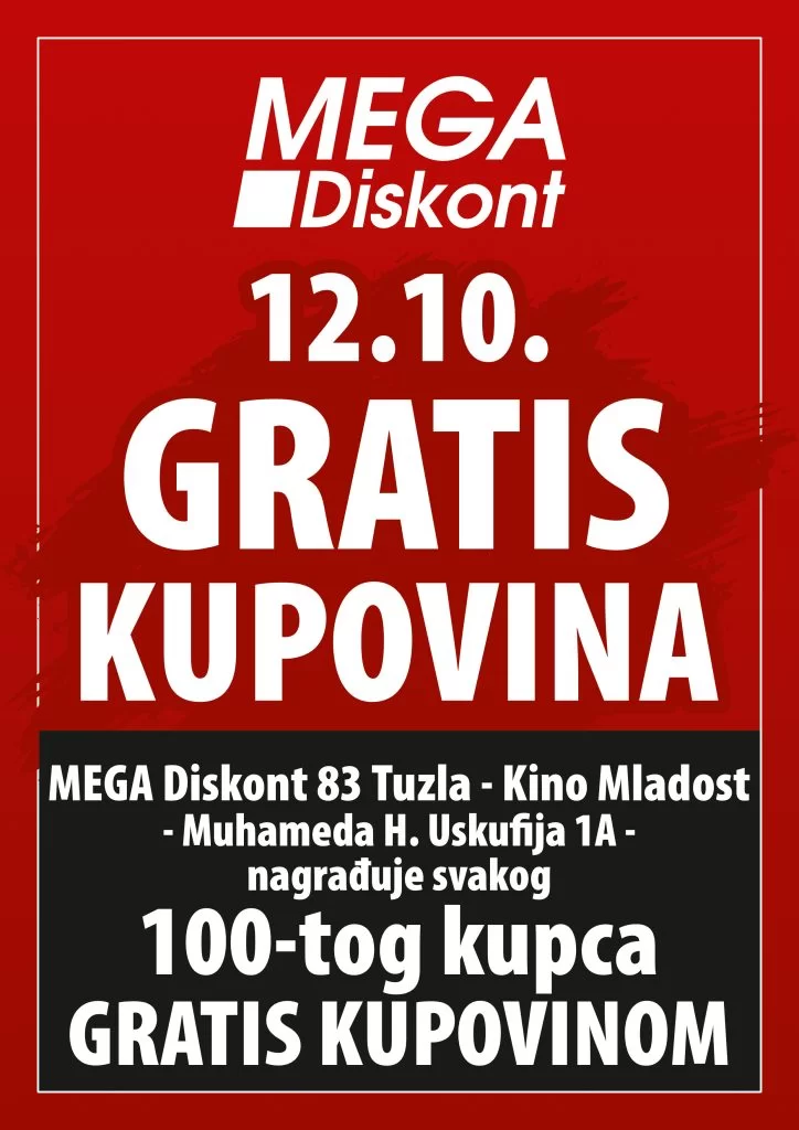 Mega Diskont Tuzla - VELIKO OTVORENJE 12.10.2023.