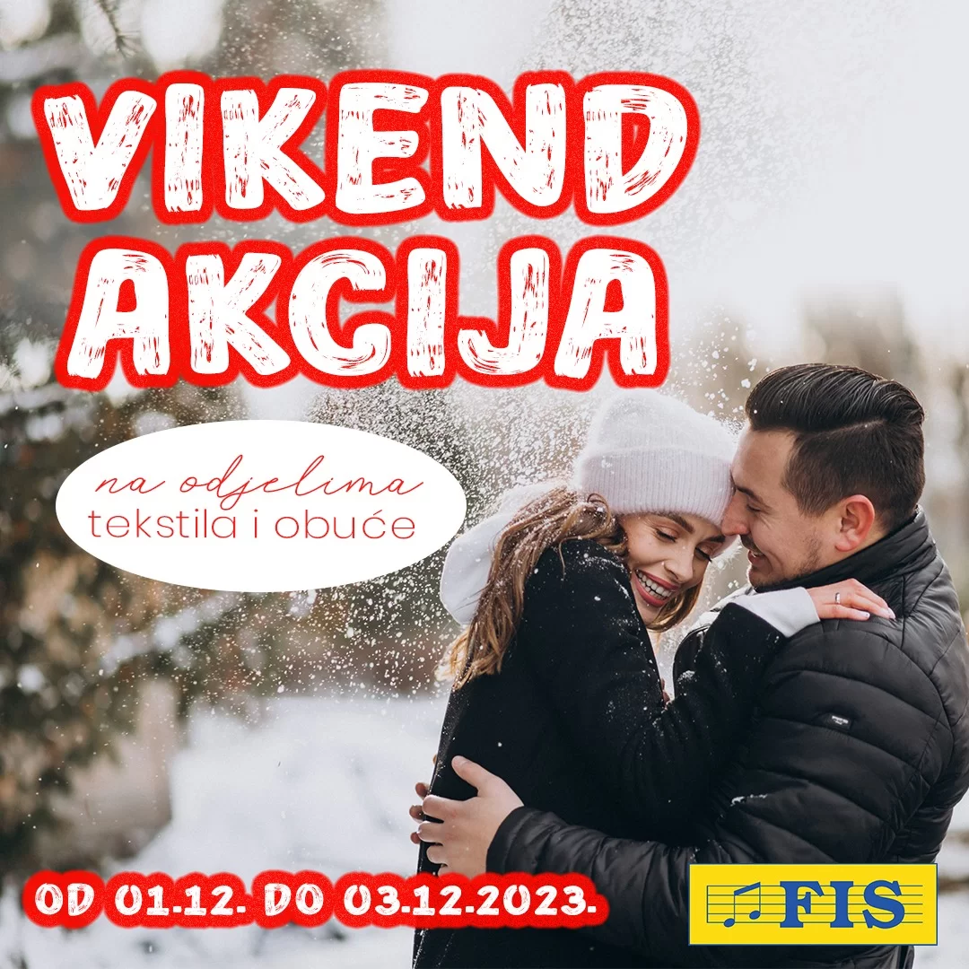 Fis vikend akcija TEKSTIL & OBUĆA 1-3.12.2023. 