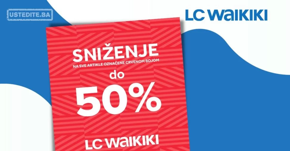 LC Waikiki SNIŽENJE do 50%
