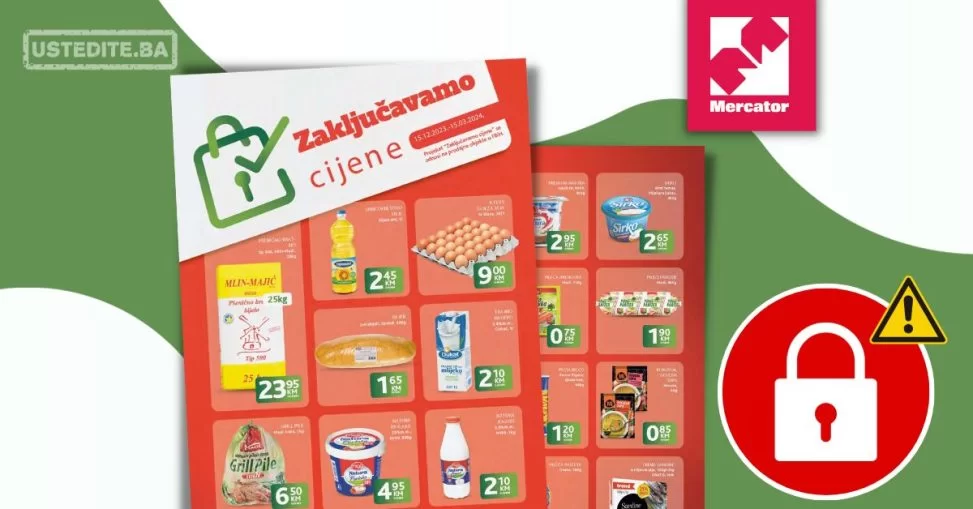 Mercator katalog ZAKLJUČAVAMO CIJENE 15.12.2023-15.3.2024.