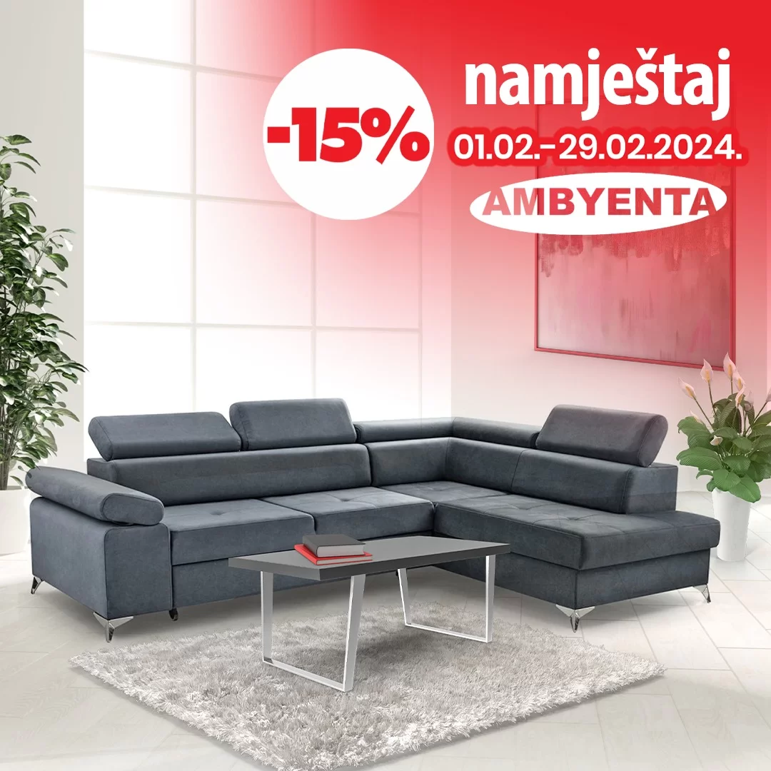 Ambyenta namještaj MJESEC SUPER SNIŽENJE - 1-29.2.2023.