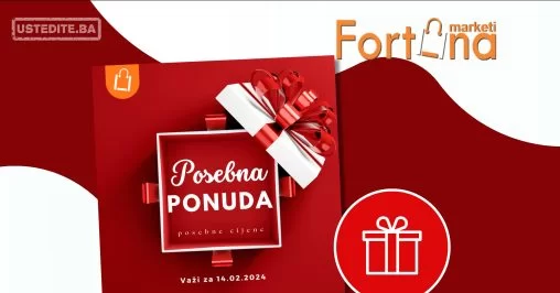 Fortuna POSEBNA PONUDA ZA VALENTINOVO