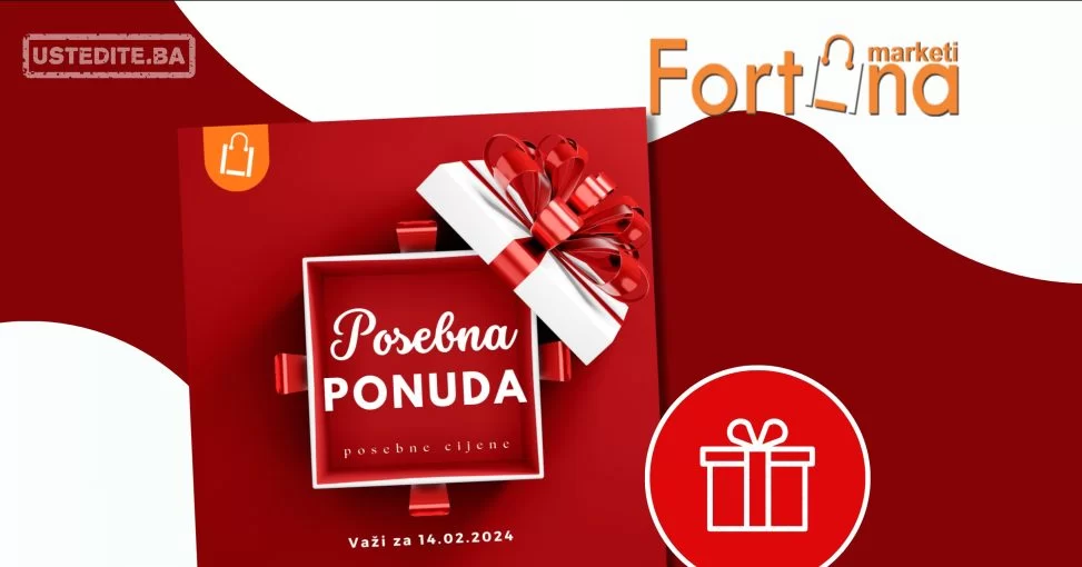 Fortuna POSEBNA PONUDA ZA VALENTINOVO