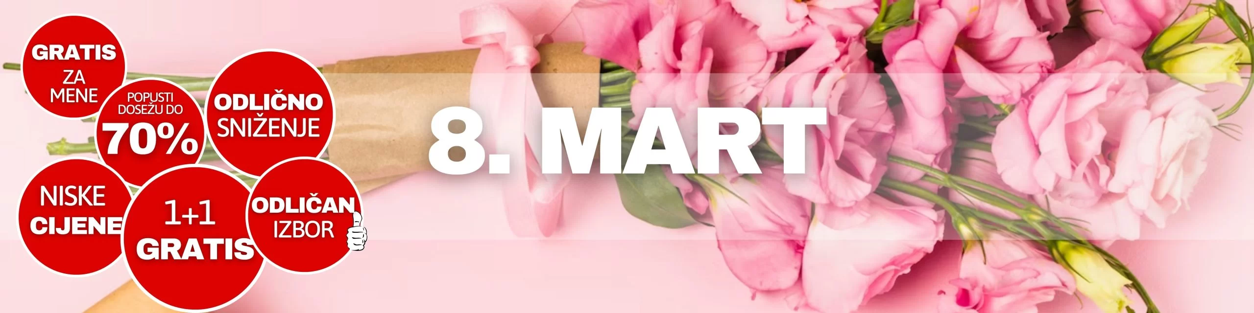 DAN ŽENA 8. MART Super sniženja i akcije